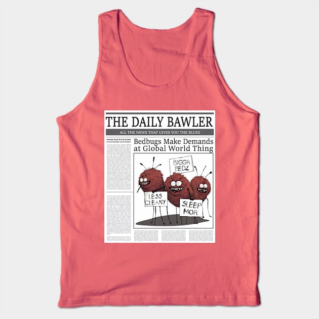 Funny bedbugs protest newspaper article Tank Top by BigMRanch